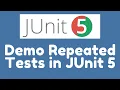 Demo - Repeated Tests in JUnit 5