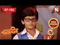 Download Lagu বালবীর | Baalveer | Full Episode - 102 - 23rd February, 2021