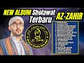 Download Lagu Kumpulan Sholawat Az Zahir 2025 || TERBARU \u0026 TERCANDU