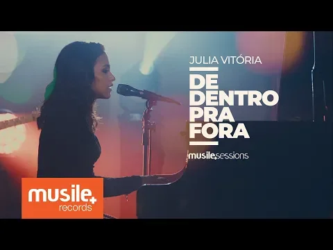 Download MP3 Julia Vitoria - De Dentro Pra Fora (Live Session)