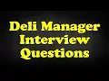Deli Manager Interview Questions