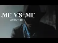 Download Lagu Me Vs Me - Aventhis 