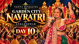 TANVI SENJALIYA - GARDEN CITY NAVRATRI DAY 10