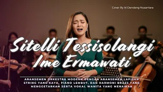 sitelli tessisolangi ime ermawati ai orchestral cover by ai dendang nusantara