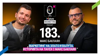 Маркетинг на злато и валута Историята на Tavex с Макс Баклаян Max Baklayan 