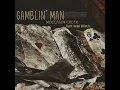 Gamblin Man