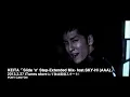 [MV] KEITA / Slide 'n' Step -Extended Mix-feat.SKY-HI(AAA) [Official]