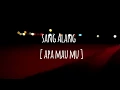 Download Lagu Sang Alang - Apa Mau mu [Lagu Syahdu Romantis Era 90an]