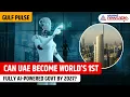 Gulf Pulse | Can UAE Become World’s 1st Fully AI-Powered Govt by 2027? G42 Partner Up With Microsoft