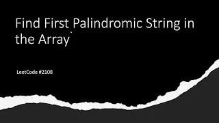 SOLVED Find First Palindromic String in the Array - LeetCode 2108