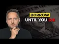 The Borrow Until You Die Strategy the IRS Doesn t Want You to Know