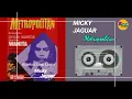 Download Lagu MICKY JAGUAR // METROPOLITAN (1987)