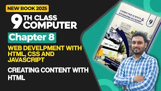 9th Class Computer Chapter 8 Creating Content with HTML New Book 2025