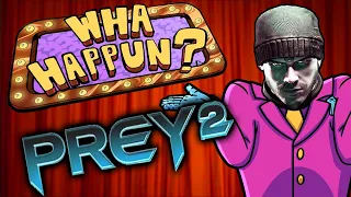 prey 2 what happened