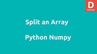 Python Numpy Split Array