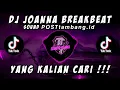 Download Lagu DJ JOANNA BREAKBEAT SOUND 𝙋𝙊𝙎𝙏𝙩𝙖𝙢𝙗𝙖𝙣𝙜.𝙞𝙙 VIRAL TIKTOK TERBARU 2023 YANG KALIAN CARI #djcampuran