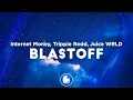 Download Lagu Internet Money - Blastoff (Clean - Lyrics) ft. Juice WRLD, Trippie Redd, \u0026 Diplo