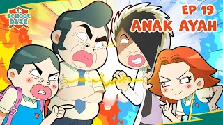 Pertempuran Ayah 😮‍💨 | EP19 Anak Ayah | @LKSchoolDazeOfficial
