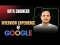 Google Data Engineer Interview Experience