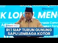 Lagu Prabowo Akui Diam-diam Kantongi Data Lembaga-lembaga Kotor, Siap Turun Tangan \u0026 Sapu Bersih