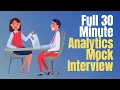 FULL 30 Minute Analytics Mock Interview with Home Depot Analytics Manager Jon Weininger