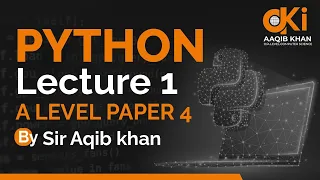 Python Lecture 1 Setting UP Python A level Computer Science 9618