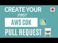 EP27 - English Create Your First AWS CDK Pull Request 4K 2160p