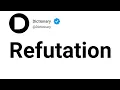 Refutation Meaning In English