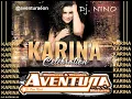 Download Lagu Balada - Karina Exitos Romanticos - Minitecas Aventura EON - Dj. NiNO