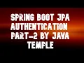 spring boot Jpa authentication java temple part2