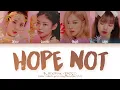 Lagu BLACKPINK Hope Not Lyrics (블랙핑크 아니길 가사) [Color Coded Lyrics Eng/Rom/Han/가사]