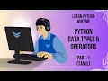 Data types variables and operators in python Tamil Python series DAY-1