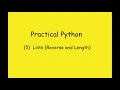 Practical Python 5 - Lists Reverse Length