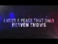 MercyMe - Make It Well (Lyrics Video)