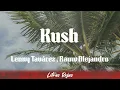Lenny Tavarez, Rauw Alejandro - Kush (letra)Lenny Tavarez Rauw Alejandro  Kush letra BCPqK