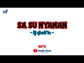 Download Lagu SA SU NYAMAN - DJ Qhelfin || Viral tiktok 2022 || Lagu timur terbaru 2022