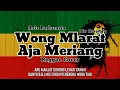 Aziz Padurasta - Wong Mlarat Aja Meriang Cover Reggae Alw Kurang y