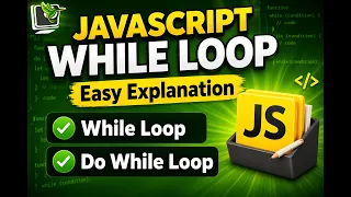 Learn JavaScript While Loop Do While Loop with Examples Beginners to Advanced