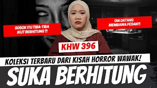 SUKA BERHITUNG - KHW PART 396