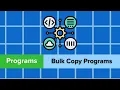 Programs Bulk Copy Programs