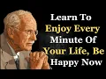 Lagu Learn To Enjoy Every Minute of Your Life, Be Happy Now | Carl Jung
