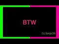 Lagu DJ Sonja DB - BTW (Official Video)