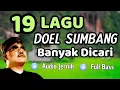 Download Lagu FULL ALBUM DOEL SUMBANG / LAGU PILIHAN TERBAIK  PALING BANYAK DICARI