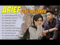 Download Lagu Lagu pilihan ARIEF ft YOLANDA terbaik full album || LUKA SEKERAT RASA