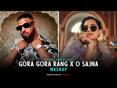 Download MP3 O Sajna - Mega Mashup | Badshah X Divine X Imran Khan | AKSH Music | Punjabi Mashup 2024