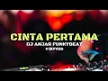 CINTA PERTAMA - GAMMA [ DJ ANJAR FUNKYBEAT ]
