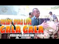 Download Lagu RUSDY OYAG LIVE || GALA - GALA (AA ULAH DEPO WAE ❗❗❗)  VERSI KOPLO BAJIDOR ENAK