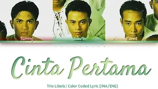 Download Trio Libels - Cinta Pertama (Color Coded Lyrics/Lirik INA/ENG) MP3