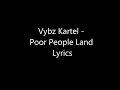 Vybz Kartel- Poor People Land lyrics