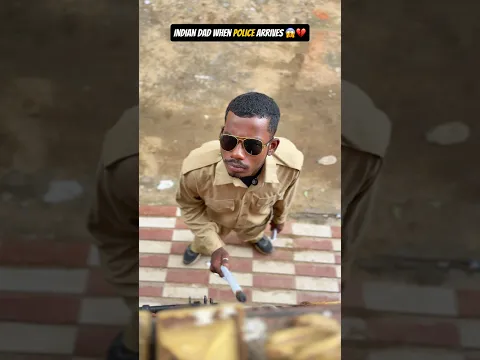Indian Dad When Police Arrives 😱💔 #shorts #comedy #funny #viralshorts